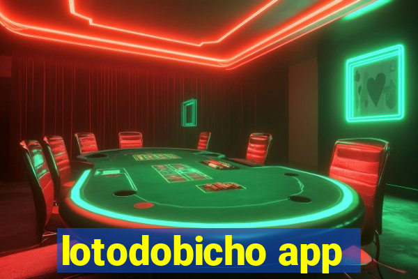 lotodobicho app